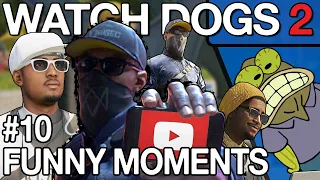 Watch Dogs 2 - Funny WTF PVP Moments #10 @DidYouSayChoco