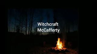 Witchcraft McCafferty lyrics