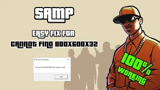 SAMP Cannot find 800x600x32 video mode / Unable to execute EASY & SAFE 100% working without any mods