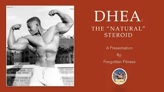 DHEA: The “Natural” Steroid