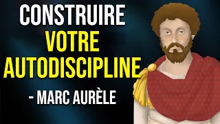 Marc Aurèle - Comment Construire l'Autodiscipline (10 leçons importantes du Stoïcisme)