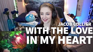 [REACT] JACOB COLLIER - WITH THE LOVE IN MY HEART