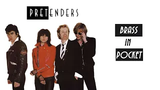 Pretenders - Brass In Pocket (Extended)