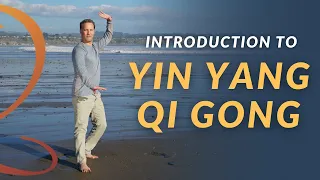 Introduction to Yin Yang Qi Gong