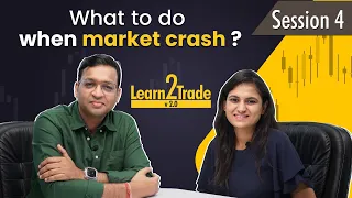 MARKET CRASH के दोरान EMOTION कैसे CONTROL करे ? LOSS RECOVER कैसे करे ? #Learn2Trade v2.0 Session 4