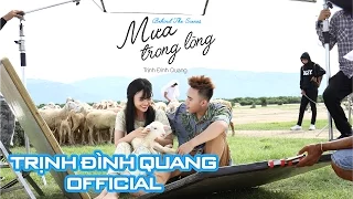 Mưa Trong Lòng (Hậu Trường) - Trịnh Đình Quang | Nhạc Trẻ Hay nhất 2016