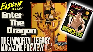 EASTERN HEROES - Bruce Lee The Immortal Legacy Special Issue - Magazine Preview - Enter The Dragon