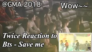 (181106) Twice reaction to Bts - Save me @ 2018 MGA