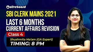 SBI Clerk Mains 2021 | Last 6 Months Current Affairs Revision - Class 4 | Sushmita Ma'am