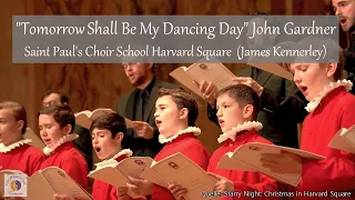"Tomorrow Shall Be My Dancing Day" John Gardner | Saint Paul's Choir School (James Kennerley)