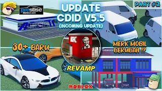 BOCORAN CDID V5.5 NEXT UPDATE REVAMP ! BANYAK BANGUNAN & MOBIL BARU (PART 2) ROBLOX Car Driving Indo