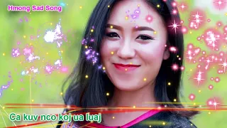 Ca kuv nco koj ua luaj By Hmong sad song