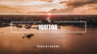 Iquitos - Peru By Drone