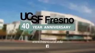 UCSF Fresno - Your Doctors Are Here To Stay