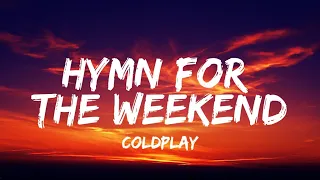 Hymn For The Weekend (Lyrics) - Coldplay