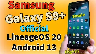 Galaxy S9 Plus Updated To Android 13 Official LineageOS 20