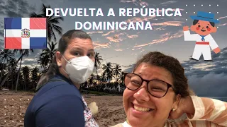 DEVUELTA A LA REPÚBLICA DOMINICANA CON MI MAMÁ- VIAJANDO CON KARLA Y ALI | KARLITA