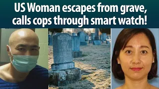 Miraculous escape of US based woman from grave after being stabbed & buried alive!