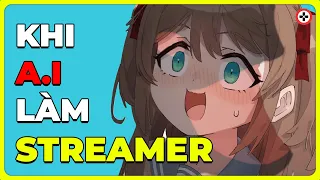 NEURO-SAMA - Một AI Trở Thành NỮ Streamer Được Xem nhiều Nhất Như Thế Nào?