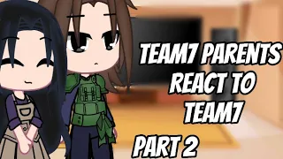 Team7 parents react to team7[Part 2] {SasuNaru} {Sakuhina}