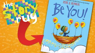 Be You - by Peter H Reynolds || Kids Book Read Aloud