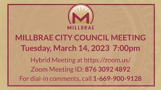 MILLBRAE CITY COUNCIL MEETING - March 14, 2023