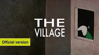 Official Restored Version 2021: The Village