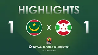 HIGHLIGHTS | Total AFCON Qualifiers 2021 | Round 3 - Group E: Mauritania 1-1 Burundi