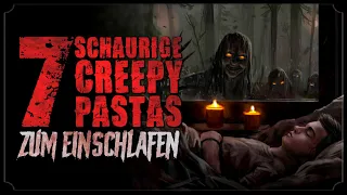 7 schaurig-schöne Creepypastas zum Einschlafen 💤 Creepypasta (Horror Hörbuch german/deutsch)