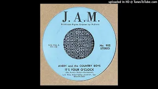 Avery And The Country Boys - It's Four O'Clock (J.A.M. No. 902)