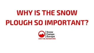 Why is the snow plough so important to learning to ski