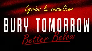 Bury Tomorrow Better Below Lyrics