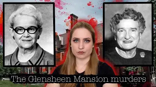 THE GLENSHEEN MANSION MURDERS