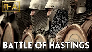 The Battle of Hastings 1066: The Start of the Norman Conquest