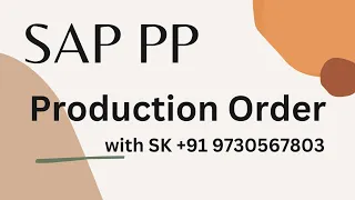 Production Order , SAP PP, S4 HANA @ 7020210837