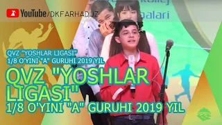 QVZ "Yoshlar Ligasi" 1/8 o'yini "A" Guruhi 2019 yil
