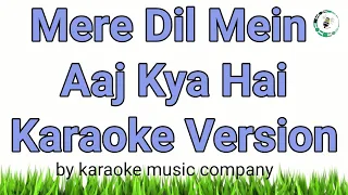 Mere Dil Mein Aaj Kya Hai (Karaoke Version) Daag (1973) Kishore Kumar (super hit songs)