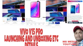 Vivo v15 pro Launching, first look, Price, Unboxing, specifications, Launching date etc.
