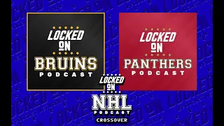 Locked on Boston Bruins - Florida Panthers crossover! Where do both teams go from here?