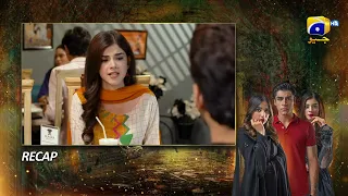 Recap Mushkil Episode 22 - 13th August 2022 - HAR PAL GEO