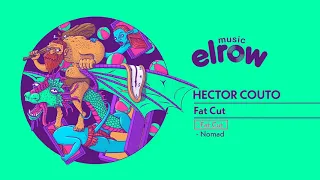 HECTOR COUTO "Fat Cut"