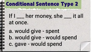 Conditional Sentence Type 2 || quiz