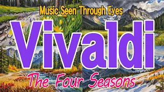 Music Seen Through Eyes-The Four Seasons, Vivaldi,#healingmusic #healingsoul #healing 사계