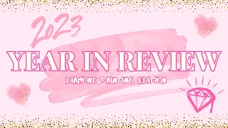 2023 Year In Review - Diamond Painting Edition!