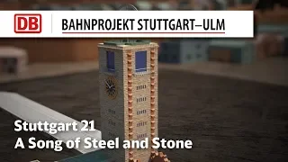 Stuttgart 21 – A Song of Steel and Stone