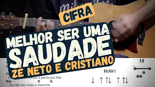 Melhor Ser Uma Saudade - Zé Neto e Cristiano - Cifra - Aprender a tocar