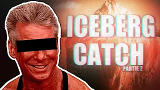 L’ICEBERG du CATCH : Les Histoires les Plus Sombres [partie 2/3]