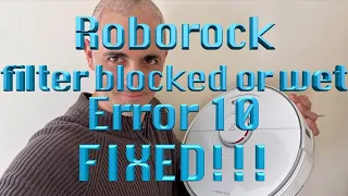Roborock filter blocked or wet error 10 fixed!