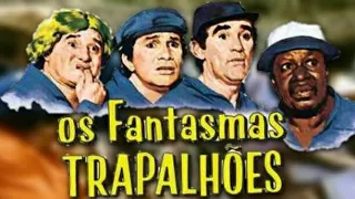 Os Trapalhões - Os Fantasmas Trapalhões Completo - (1987).