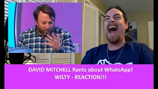 American Reacts | DAVID MITCHELL RANTS about WhatsApp for Three Minutes | WILTY | REACTION